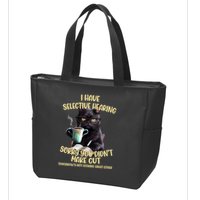 Cat Have Selective Hearing You Didnt Make Cut Funny Zip Tote Bag