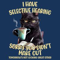 Cat Have Selective Hearing You Didnt Make Cut Funny Infant Baby Jersey Bodysuit