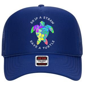 Cool Hawaiian Skip A Straw Save A Turtle Gift High Crown Mesh Back Trucker Hat