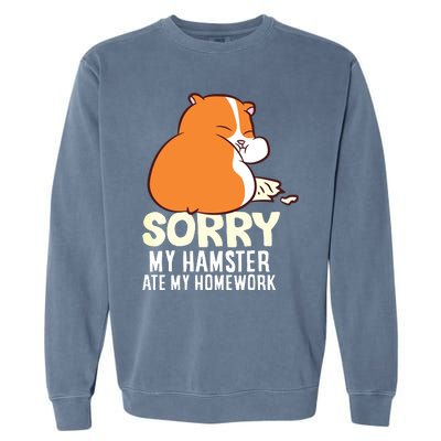 Cute Hamster School My Hamster Ate My Homework Garment-Dyed Sweatshirt