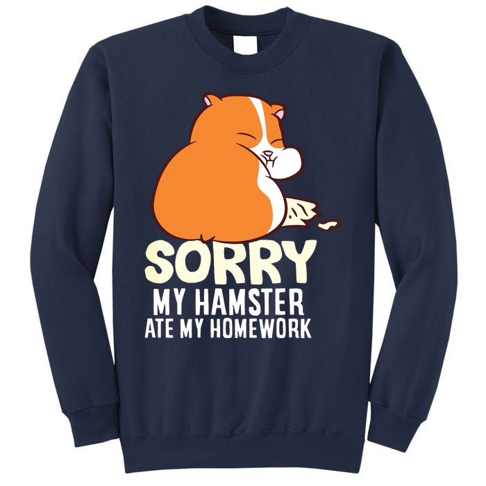 Cute Hamster School My Hamster Ate My Homework Sweatshirt