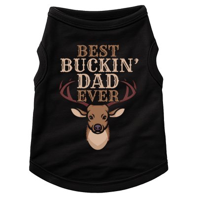 Cool Hunting Saying Deer Hunter I Best Buckin Dad Ever Gift Doggie Tank