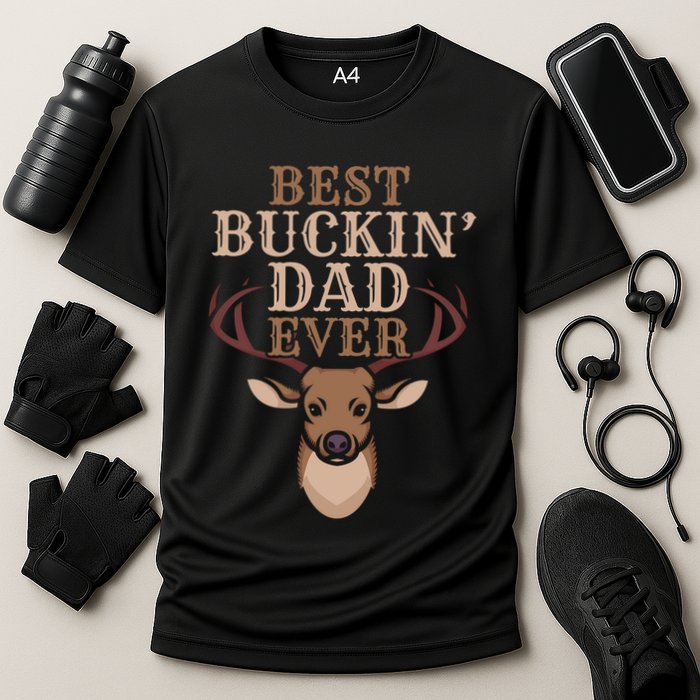 Cool Hunting Saying Deer Hunter I Best Buckin Dad Ever Gift Cooling Performance Crew T-Shirt