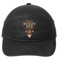 Cool Hunting Saying Deer Hunter I Best Buckin Dad Ever Gift 7-Panel Snapback Hat