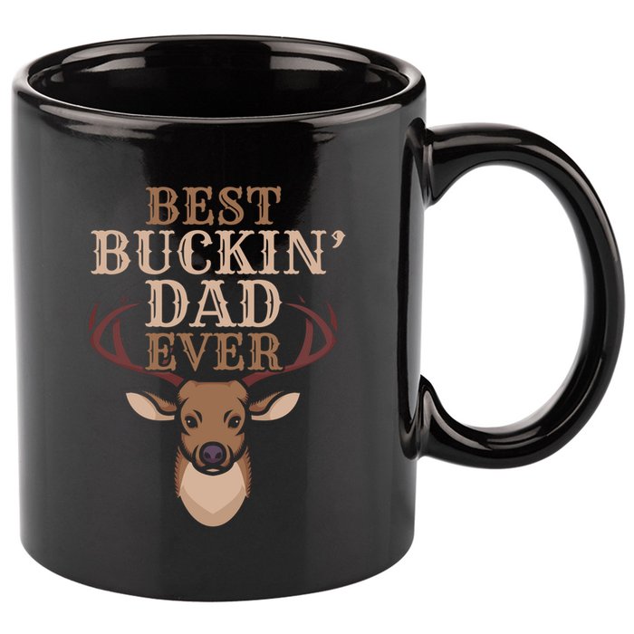 Cool Hunting Saying Deer Hunter I Best Buckin Dad Ever Gift 11oz C Handle Ceramic Mug