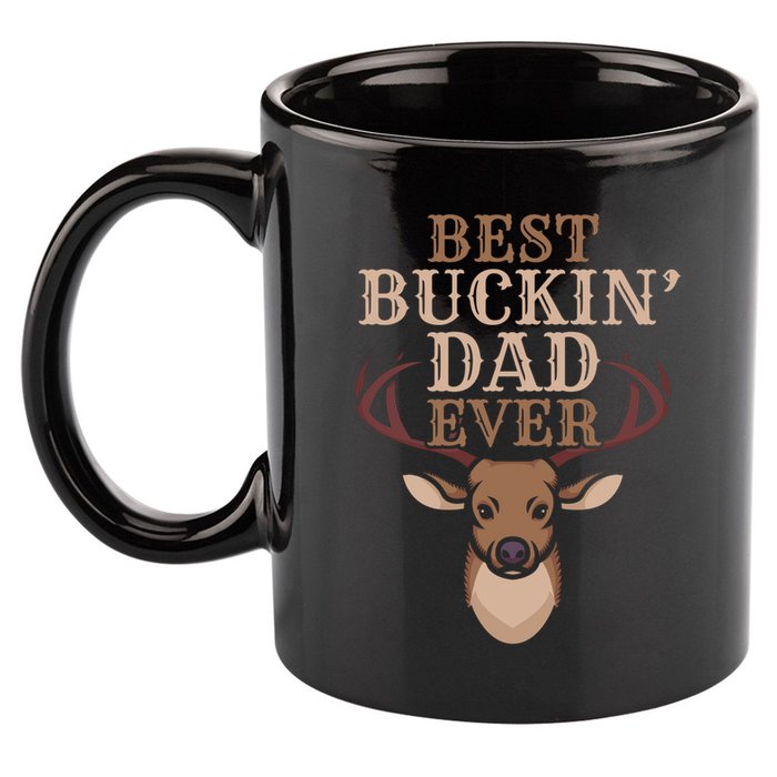 Cool Hunting Saying Deer Hunter I Best Buckin Dad Ever Gift 11oz C Handle Ceramic Mug