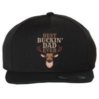 Cool Hunting Saying Deer Hunter I Best Buckin Dad Ever Gift Wool Snapback Cap