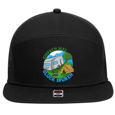 Camper & Hiking Saying Simply Feel Glück Camping (German Language 7 Panel Mesh Trucker Snapback Hat