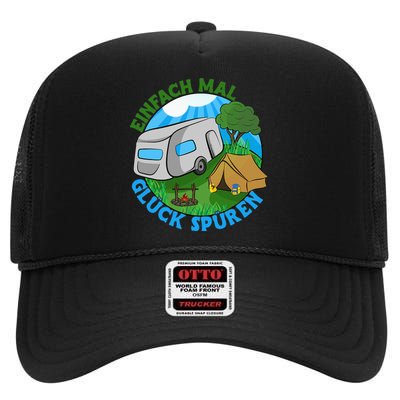 Camper & Hiking Saying Simply Feel Glück Camping (German Language High Crown Mesh Back Trucker Hat