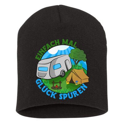 Camper & Hiking Saying Simply Feel Glück Camping (German Language Short Acrylic Beanie