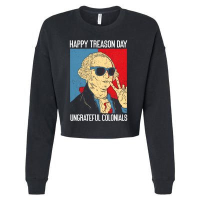 Colonial Happy Treason Day Independence Day Fun 4th Of July Cropped Pullover Crew