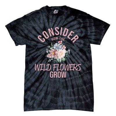 Consider How The Flowers Tie-Dye T-Shirt