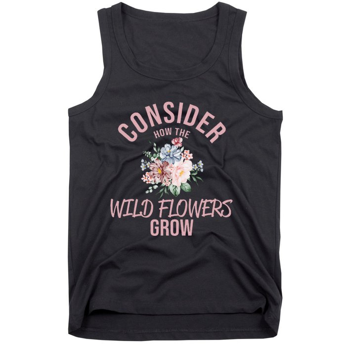 Consider How The Flowers Tank Top