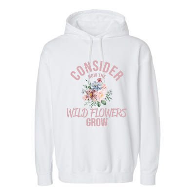 Consider How The Flowers Garment-Dyed Fleece Hoodie