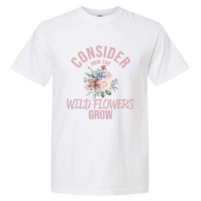 Consider How The Flowers Garment-Dyed Heavyweight T-Shirt