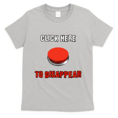 Click Here To Disappear Funny Saying Sarcastic T-Shirt