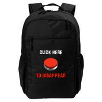 Click Here To Disappear Funny Saying Sarcastic Backpack