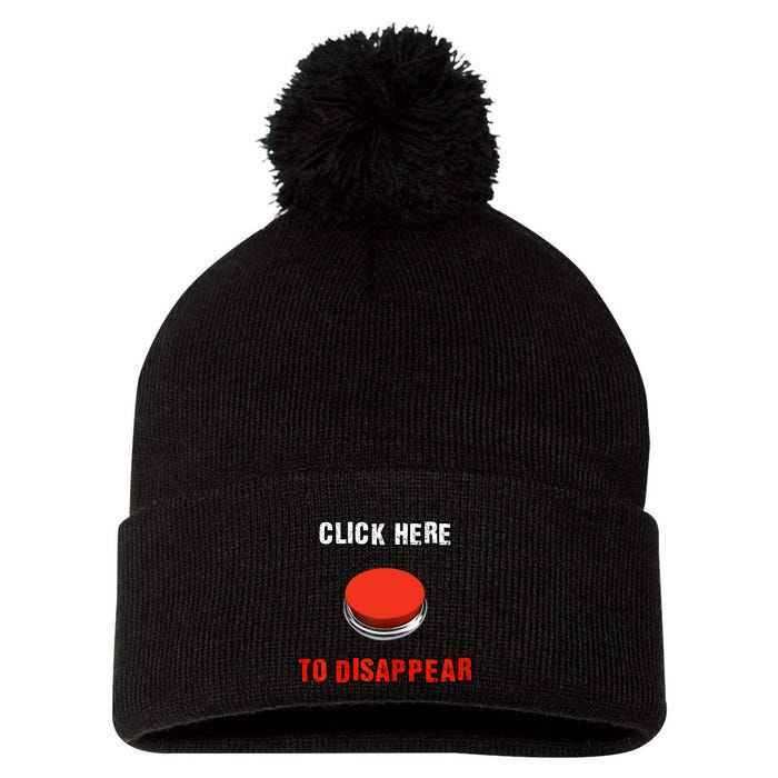 Click Here To Disappear Funny Saying Sarcastic Pom Pom 12in Knit Beanie