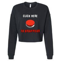 Click Here To Disappear Funny Saying Sarcastic Cropped Pullover Crew