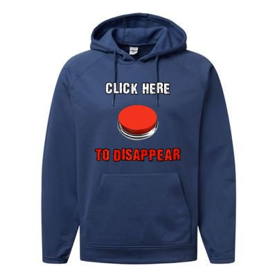 Click Here To Disappear Funny Saying Sarcastic Performance Fleece Hoodie