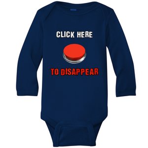 Click Here To Disappear Funny Saying Sarcastic Baby Long Sleeve Bodysuit