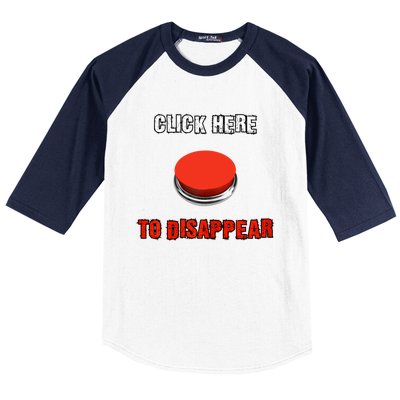 Click Here To Disappear Funny Saying Sarcastic Baseball Sleeve Shirt