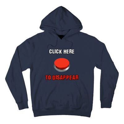 Click Here To Disappear Funny Saying Sarcastic Tall Hoodie