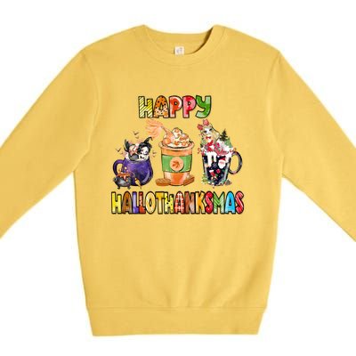 Coffee Halloween Thanksgiving Christmas Happy Hallothanksmas Premium Crewneck Sweatshirt