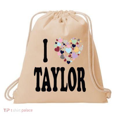Colorful Heart Taylor First Name Girl I Love Taylor Drawstring Bag