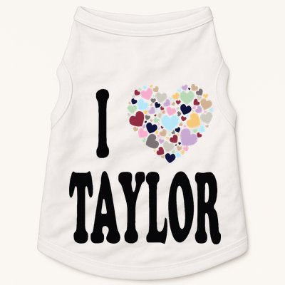 Colorful Heart Taylor First Name Girl I Love Taylor Doggie Tank