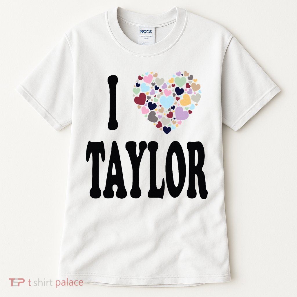 Colorful Heart Taylor First Name Girl I Love Taylor Tall T-Shirt