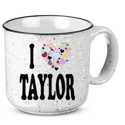 Colorful Heart Taylor First Name Girl I Love Taylor 15oz Campfire Ceramic Mug