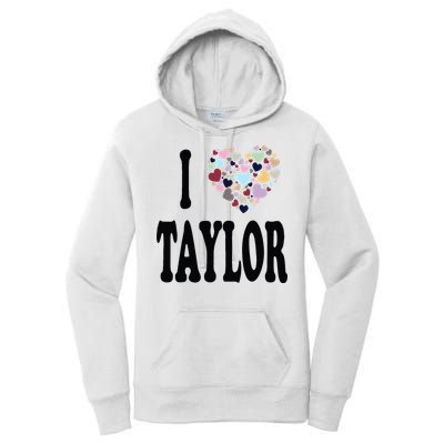 Colorful Heart Taylor First Name Girl I Love Taylor Women's Pullover Hoodie