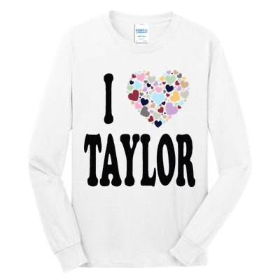 Colorful Heart Taylor First Name Girl I Love Taylor Tall Long Sleeve T-Shirt