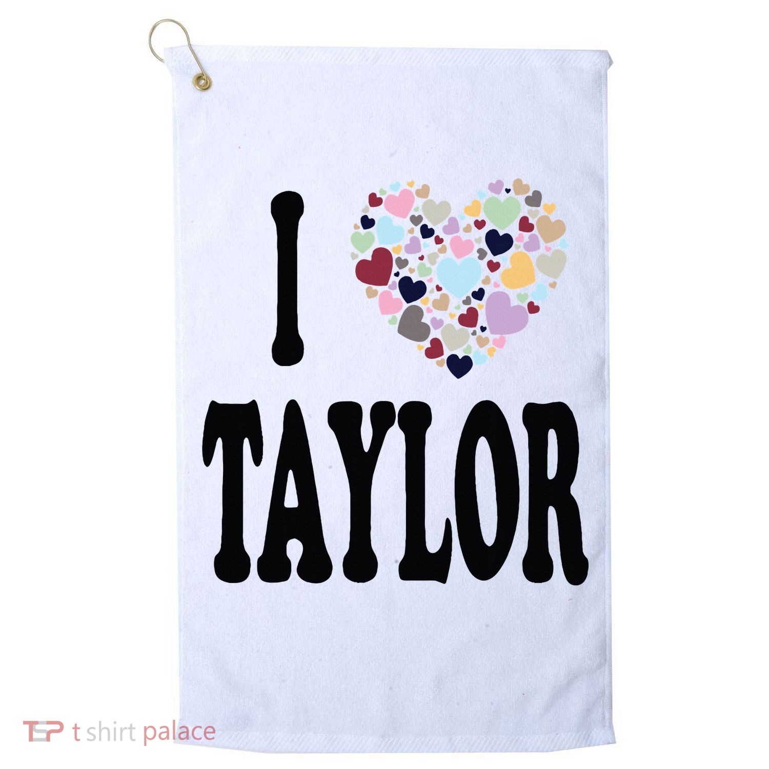 Colorful Heart Taylor First Name Girl I Love Taylor Golf Towel