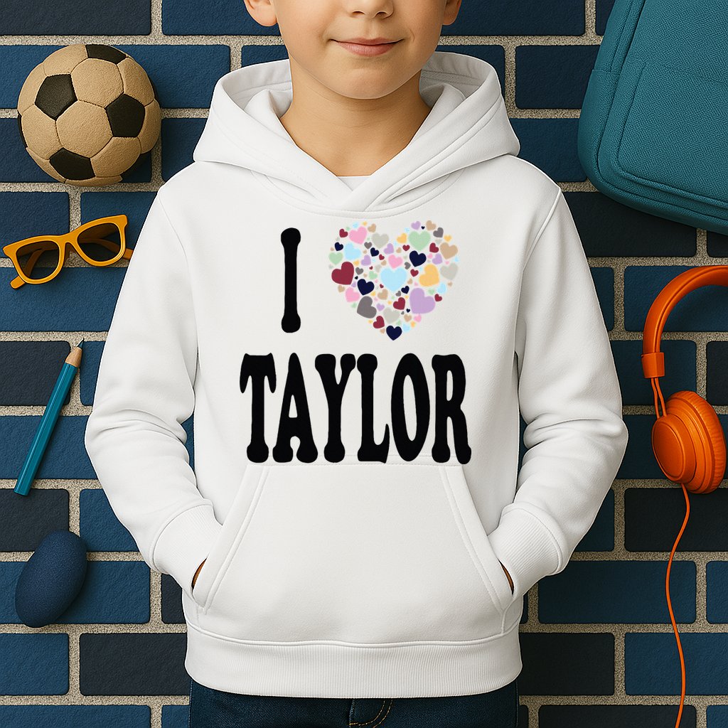 Colorful Heart Taylor First Name Girl I Love Taylor Kids Hoodie