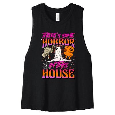 Cute Halloween Theres Some Horrors In This House Ghost Pumpkin Gift  Women's Racerback Cropped Tank