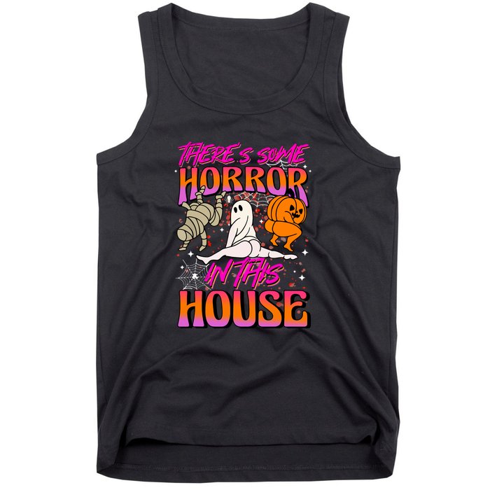 Cute Halloween Theres Some Horrors In This House Ghost Pumpkin Gift  Tank Top