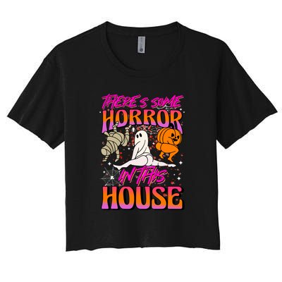 Cute Halloween Theres Some Horrors In This House Ghost Pumpkin Gift  Women's Crop Top Tee