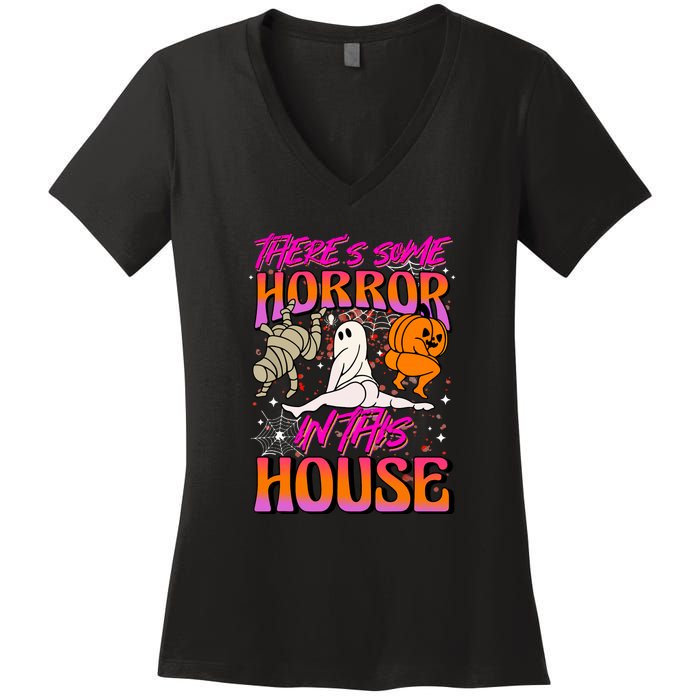 Cute Halloween Theres Some Horrors In This House Ghost Pumpkin Gift  Women's V-Neck T-Shirt