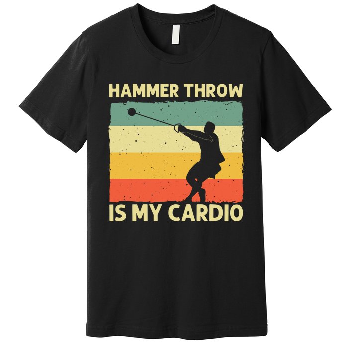 Cool Hammer Throw For Track And Field Throwing Premium T-Shirt