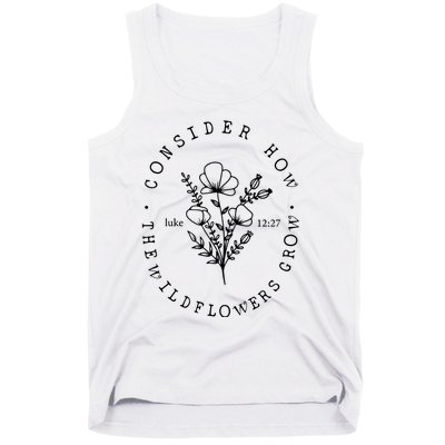 Consider How The Wildflowers Grow Tank Top