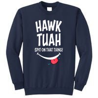 Cute Hawk Tuah... Spit On That Thing Gift Sweatshirt