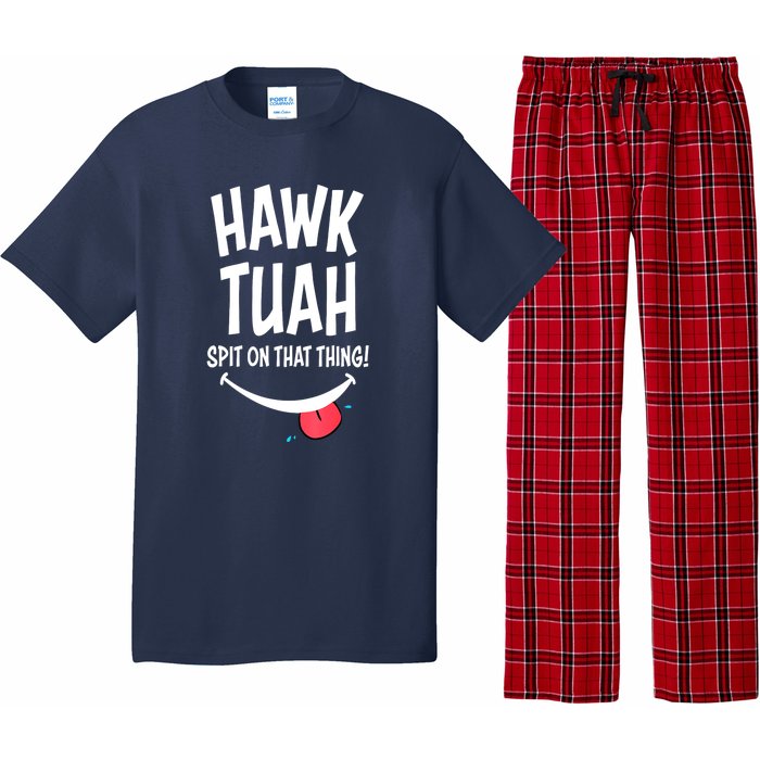 Cute Hawk Tuah... Spit On That Thing Gift Pajama Set