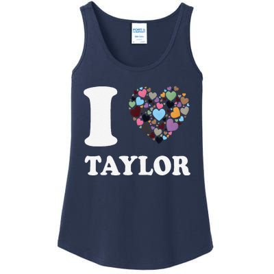 Colorful Heart Taylor First Name Girl I Love Taylor Ladies Essential Tank