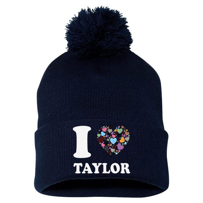 Colorful Heart Taylor First Name Girl I Love Taylor Pom Pom 12in Knit Beanie