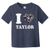 Colorful Heart Taylor First Name Girl I Love Taylor Toddler T-Shirt