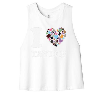 Colorful Heart Taylor First Name Girl I Love Taylor Women's Racerback Cropped Tank