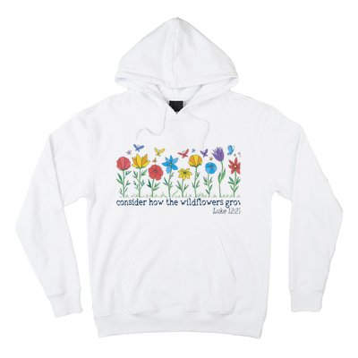 Consider How The Wildflowers Grow Luke 1227 Retro Christian  Hoodie