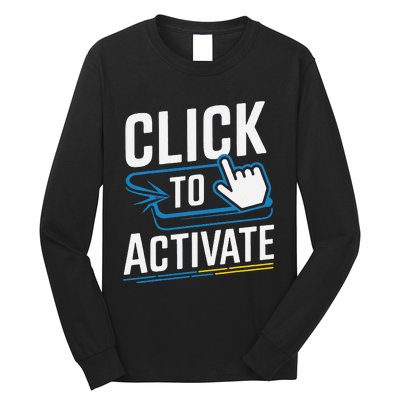 Click Here To Activate Your Inner Nerd Geeks Long Sleeve Shirt